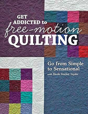 Get Addicted to Free Motion Quilting